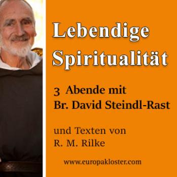Bruder David Steindl-Rast:  Lebendige Spiritualität_3 Vortrgasabende - Sofortdownload (Audio mp3)