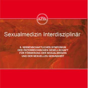 SYMPOSIUM SEXUALMEDIZIN INTERDISZIPLINÄR 2019 - Gesamtset alle Aufnahmen zum Sofortdownload (mp3 + pdf)