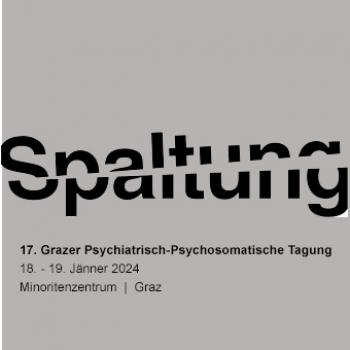 17. Grazer Psychiatrisch-Psychosomatische Tagung 2024: Gesamtset allerAufnahmen (Audio) zum Download